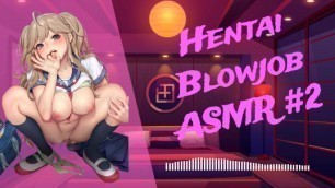 [❤︎ HENTAI ASMR ❤︎] Hentai Blowjob ASMR Wet Cock Sucking #2